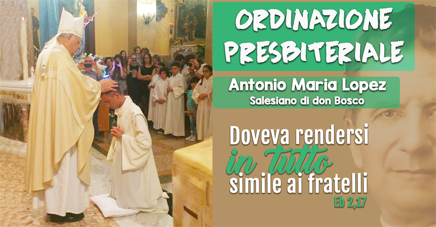 Ordinazione Presbiterale Antonio Lopez